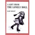 Gift from the Lonely Doll (Illustrated) (Reinforced Hardcover)