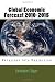 Global Economic Forecast 2010-2015: Recession Into Depression