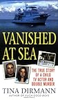 Vanished at Sea: The True Story of a Child TV Actor and Double Murder