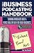 The Business Podcasting Handbook: Turning Podcasts Into a Force-Multiplier for Your Business