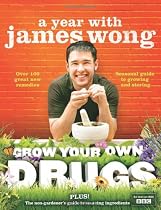 Grow Your Own Drugs: A Year With James Wong
