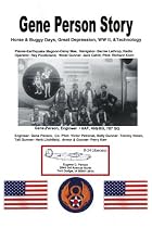Gene Person Story: Surviving the Horse and Buggy Days, Great Depression, WWII, and Technology