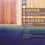Carter: Concerto, 3 Occasions; Knussen: Songs Without Voices