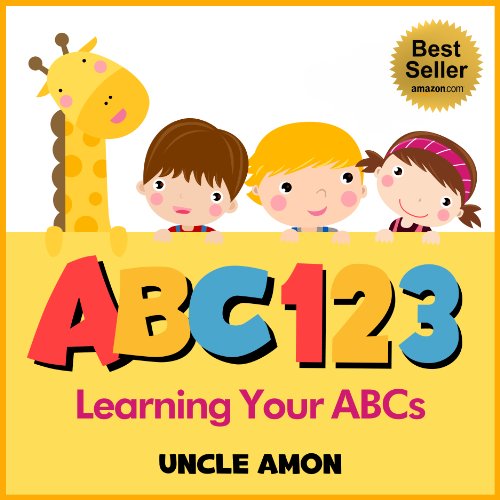 Books for Kids: ABC 123 (Learn the Alphabet): ABC Book for Kindergarten, Toddlers, and Early & Beginner Readers (Early Learning Series: ABC