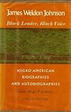 James Weldon Johnson, Black leader, Black voice (Negro American biographies and autobiographies)