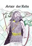 Atair, der Kelte - Maximino Bueno Moreno