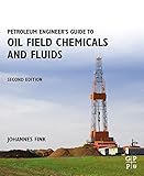 Petroleum engineer's guide to oil field chemicals and fluids