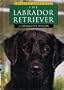 The Labrador Retriever (Learning about Dogs)
