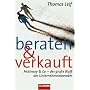 Beraten und verkauft: McKinsey & Co. - der gro�e Bluff der Unternehmensberater