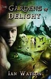 The gardens of delight