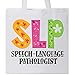 Inktastic - SLP Speech Language Pathologist Tote Bag White 2e233