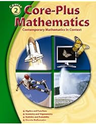 Book: Core-Plus Mathematics: Contemporary Mathematics In Context, Course 2, Student Edition (ELC: CORE PLUS) - McGraw-Hill Education