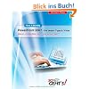 PowerPoint 2007 - Die besten Tipps & Tricks: Warum umst�ndlich, wenn's so einfach geht?