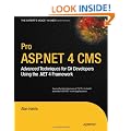 Pro ASP.NET 4.0 CMS: Advanced Techniques for C# Developers Using the .NET 4 Framework (Expert's Voice in .NET)