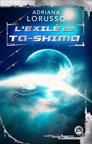 L'Exilé de Ta-Shima: Ta-Shima, T2 L'Exilé de Ta-Shima: Ta-Shima, T2