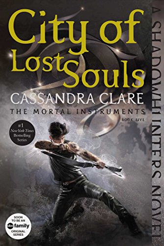 City of Lost Souls (The Mortal Instruments Book 5)