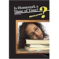 Is Homework a Waste of Time? (What Do You Think?) (Reinforced Hardcover)