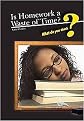 Is Homework a Waste of Time? (What Do You Think?) (Reinforced Hardcover)
