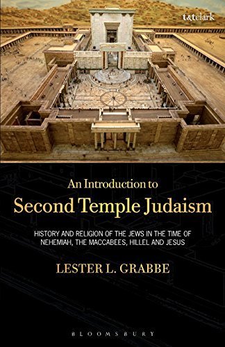 An Introduction to Second Temple Judaism: History and Religion of the Jews in the Time of Nehemiah, the Maccabees, Hillel, and Jesus Paperback August 12, 2010