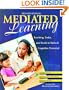 Mediated Learning: Teaching, Tasks, and Tools to Unlock Cognitive Potential