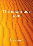 The enormous room