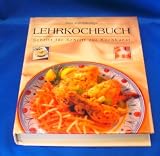 Produkt-Bild: Das vollst&auml;ndige Lehrkochbuch. Schritt f&uuml;r Schritt zur Kochkunst