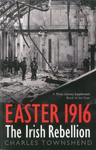 Easter 1916: The Irish Rebellion