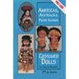 Americas, Australia, and Pacific Islands Costumed Dolls: Price Guide by  Polly Judd and Pam Judd