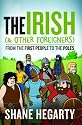 The Irish (and Other Foreigners)