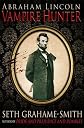 Abraham Lincoln, Vampire Hunter