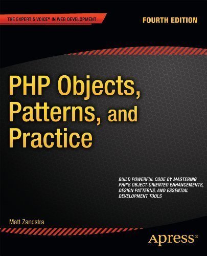 PHP Objects, Patterns, and Practice by Zandstra, Matt Published by Apress 4th (fourth) edition (2013) Paperback