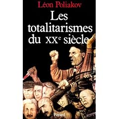 Les totalitarismes au XXe si�cle : un ph�nom�ne historique d�pass� ?