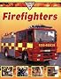 Fire-fighters (People Who Help Us)