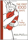 The First 1000 Days: A Baby Journal