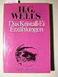 Das Kristall - Ei.