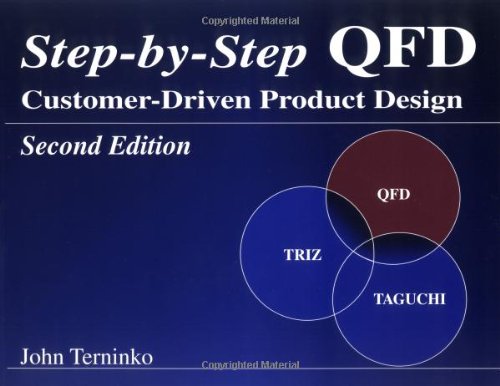 Step-by-Step QFD: Customer-Driven Product Design, Second Edition