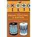 How to Make Drums, Tomtoms and Rattles: Primitive Percussion Instruments for Modern Use