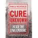 Cure Unknown: Inside the Lyme Epidemic