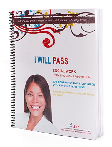 2016 LEAP Bachelors Comprehensive Study Guide with Practice Questions DSM-5 (Social Work Exam Preparation), by D.S.W., L.C.S.W. Cathie Del
