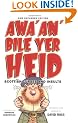 Awa' an' Bile Yer Heid!: Scottish Curses and Insults