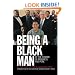 Being a Black Man: At the Corner of Progress and Peril