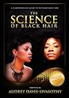 The Science of Black Hair: A Comprehensive Guide to Textured Hair Care, Special Edition