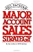 Major Account Sales Strategy