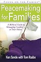 Peacemaking for Families (Focus on the Family)