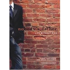 Nobody's Father: Life Without Kids