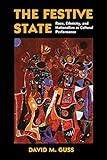 The Festive State: Race, Ethnicity, and Nationalism as Cultural Performance