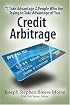 How To Take Advantage of the People Who Are Trying To Take Advantage of You: Credit Arbitrage