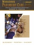  : Workbook Paramedic Care: Principles & Practice, Special Considerations/Operations