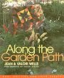 Along the Garden Path: More Quilters and Their Gardens