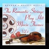 Readers Digest Music: The Romantic Strings Play Hit Movie Themes Volume 1